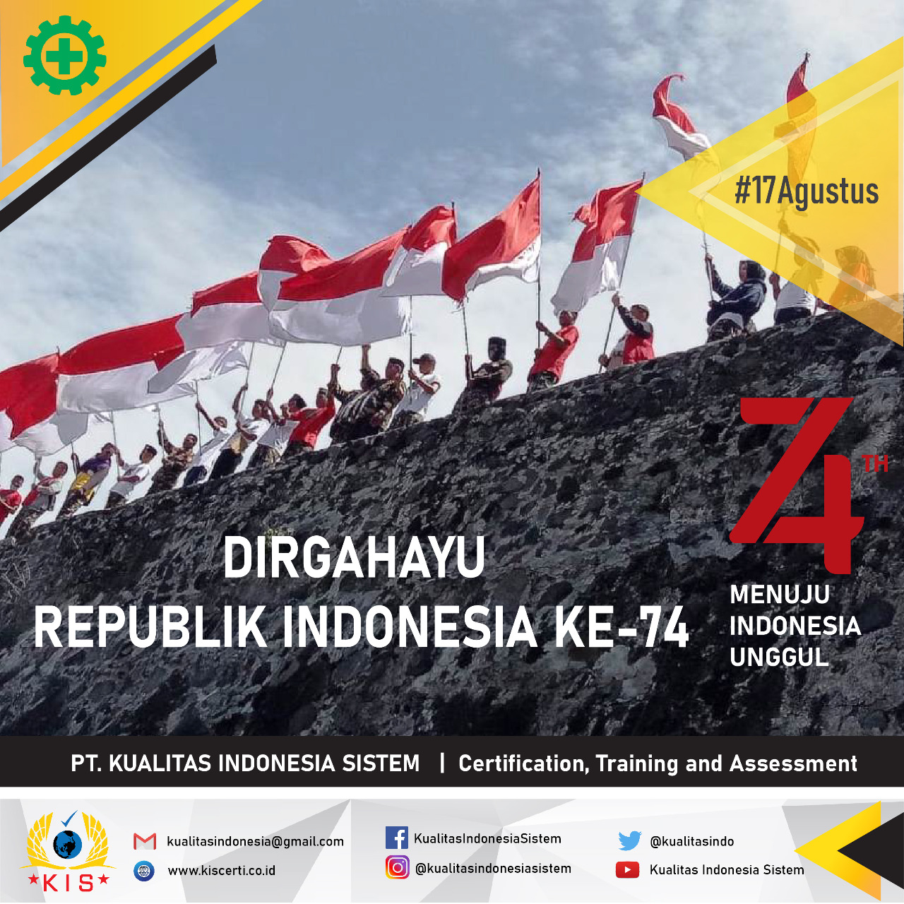 Dirgahayu Kemerdekaan Republik Indonesia ke-74 - Menuju Indonesia Unggul