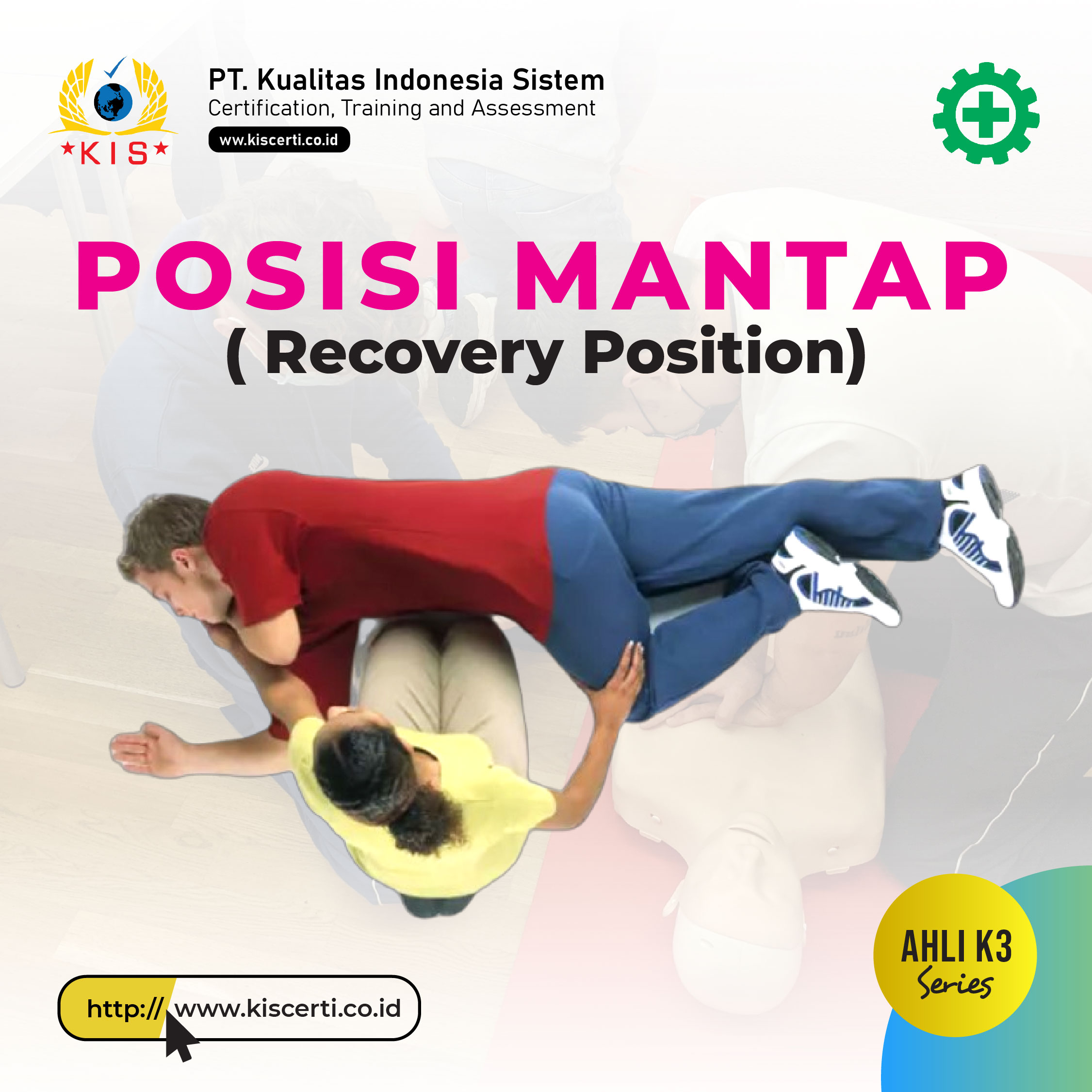 Posisi Mantap ( Recovery Position ) atau Posisi Miring Mantap 