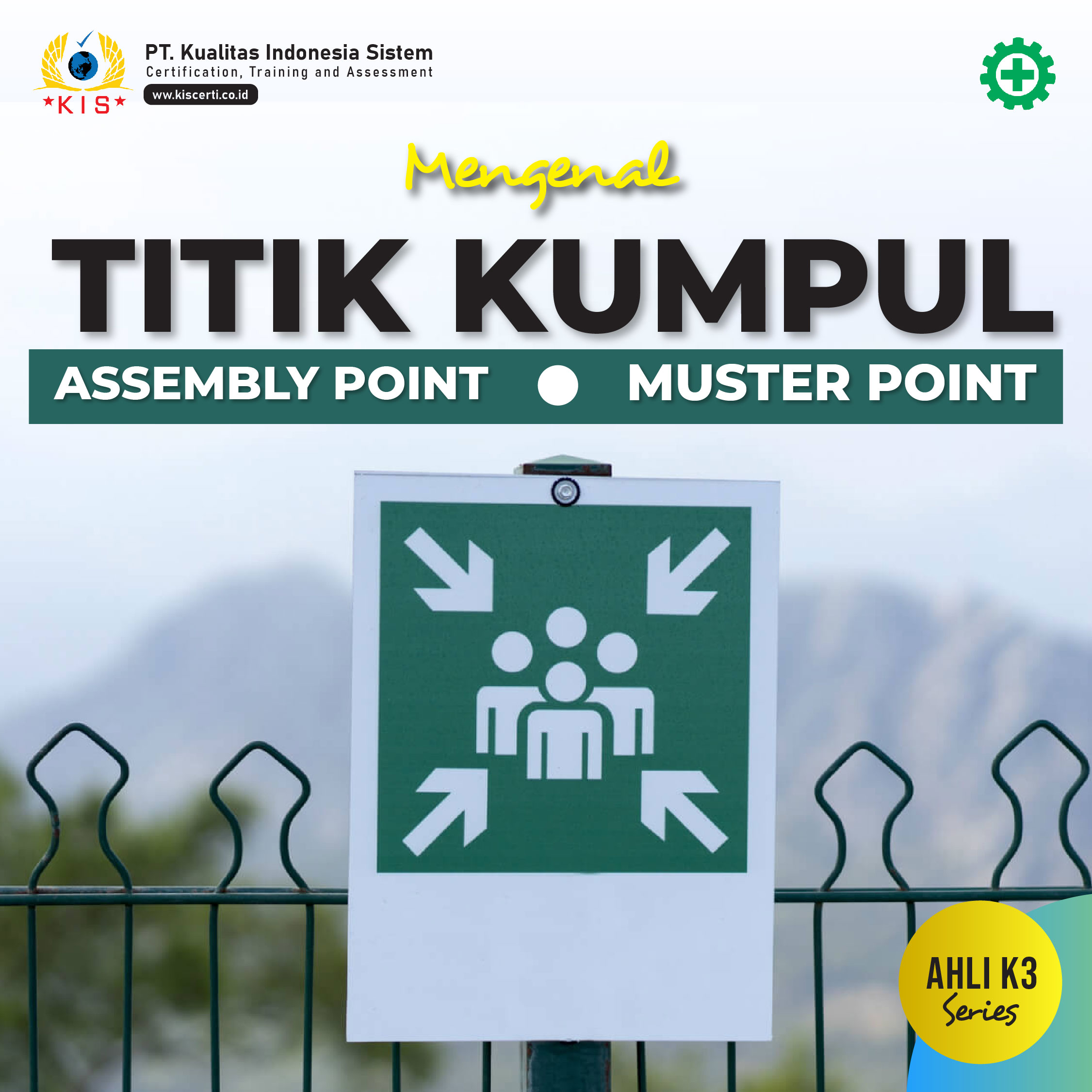 Titik kumpul/ assembly point/ muster point 